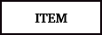 ITEM